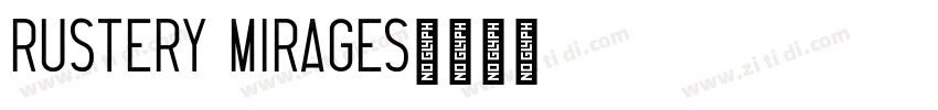 Rustery Mirages字体转换